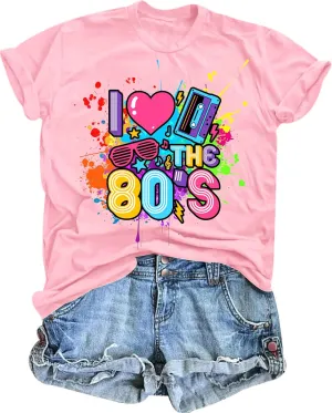 80s Shirts for Women I Love The 80s T Shirts 80's Themed Disco Music Top 1980s Party Graphic Tee Casual Outfit