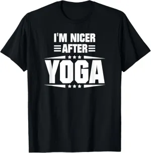 I'm Nicer After Yoga Funny Workout Quote T-Shirt